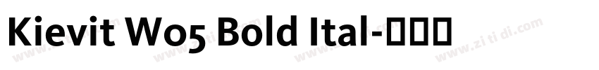 Kievit W05 Bold Ital字体转换